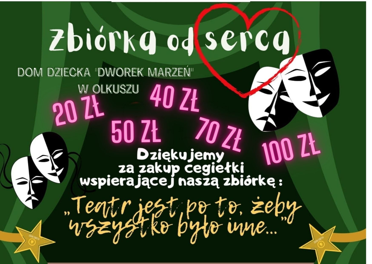 Plakat informujący o "Zbiórce od serca" na wyjazd do teatru dzieci z Domu Dziecka "Dworek Marzeń"